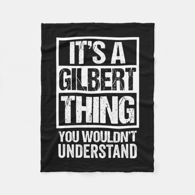 A gilbert thing wouldn't understand surname name fleece blanket (Front)