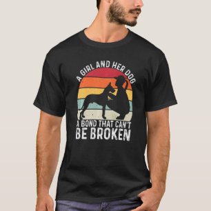 A Girl And Her Dog A Bond That Can't Be Broken Vin T-Shirt