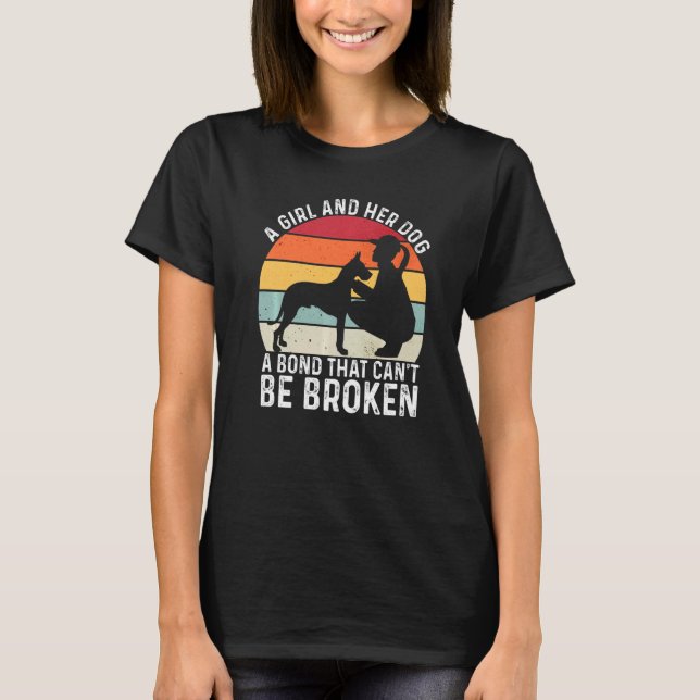 A Girl And Her Dog A Bond That Can't Be Broken Vin T-Shirt (Front)