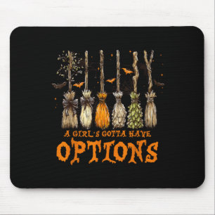 A Girl Gotta Have Options Halloween Witchy Salem Mouse Pad