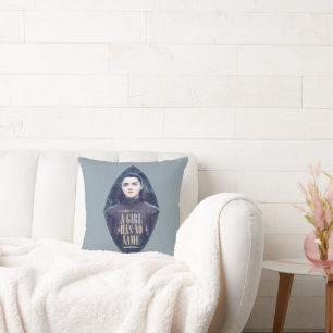 "A Girl Has No Name" Arya Stark Graphic Cushion