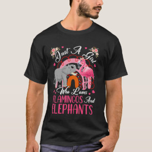 A Girl Loves Flamingos And Elephants Flowers Rainb T-Shirt