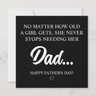 A Girl Never Stops Needing Her Dad Card