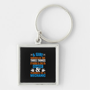 A Girl Should Be Married To Mechanic Key Ring
