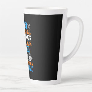 A Girl Should Be Married To Mechanic Latte Mug