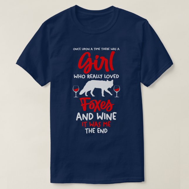 A girl who love wine and foes T-Shirt (Design Front)
