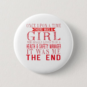 A Girl Who Loved To Be A Health _ Safety Manager S 6 Cm Round Badge