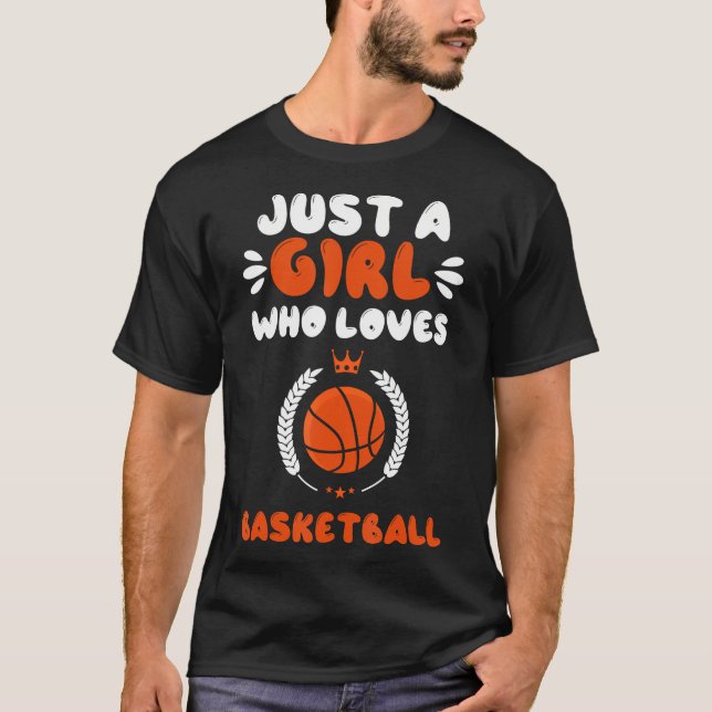 A Girl Who Loves Basketball Shirt (Front)