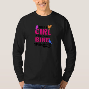 A Girl Who Loves Bird Watching Birdwatching T-Shirt
