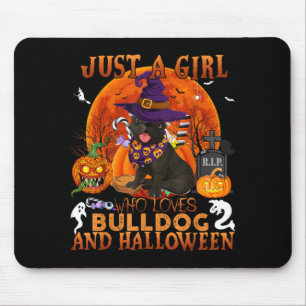 A Girl Who Loves Bulldog And Halloween Funny Dog Mouse Pad
