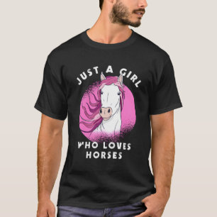 A Girl Who Loves Horses A Horse Lover Gift Girls' T-Shirt