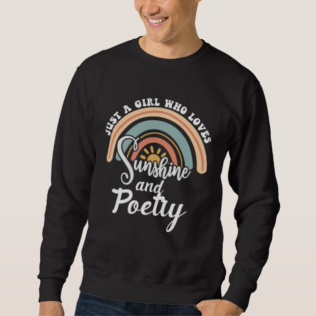 A girl who loves sunshine and Poetry Sweatshirt (Front)
