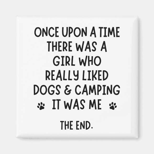 A girl who really liked Camping and Dogs Magnet (Front)