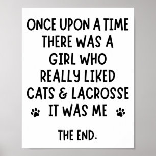 A girl who really liked cats & lacrosse. poster