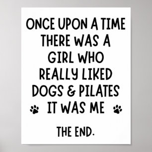 A girl who really liked dogs & pilates. poster
