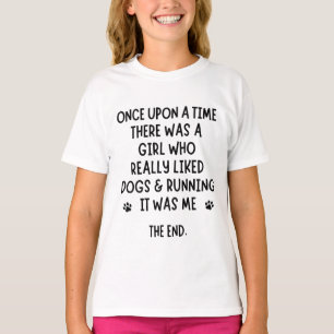A girl who really liked Running and Dogs T-Shirt