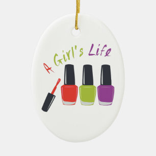 A Girls Life Ceramic Ornament