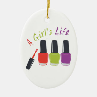 A Girls Life Ceramic Ornament