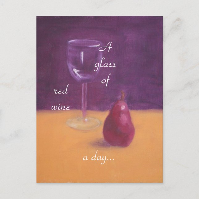 "A glass of red wine a day..." Postcard (Front)