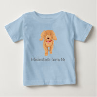 A Goldendoodle loves me baby shirt