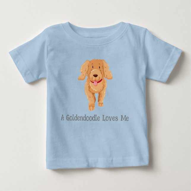 A Goldendoodle loves me baby shirt (Front)