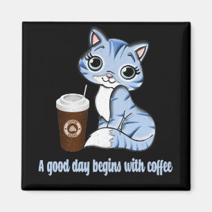 A Good Day Begins With Coffee   Coffee lover gift Magnet