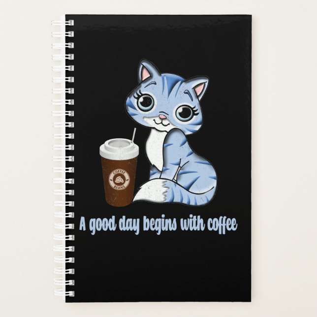 A Good Day Begins With Coffee | Coffee lover gift Planner (Front)