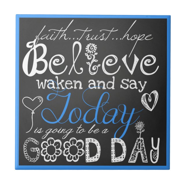 A Good Day Inspirational Chalkboard Look Tile (Front)