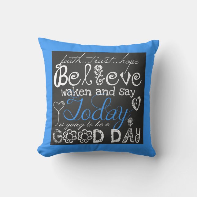 A Good Day Inspirational Pillow (Front)