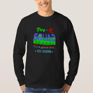 A Good Day Pre K Squad Back To School Teacher Stu T-Shirt