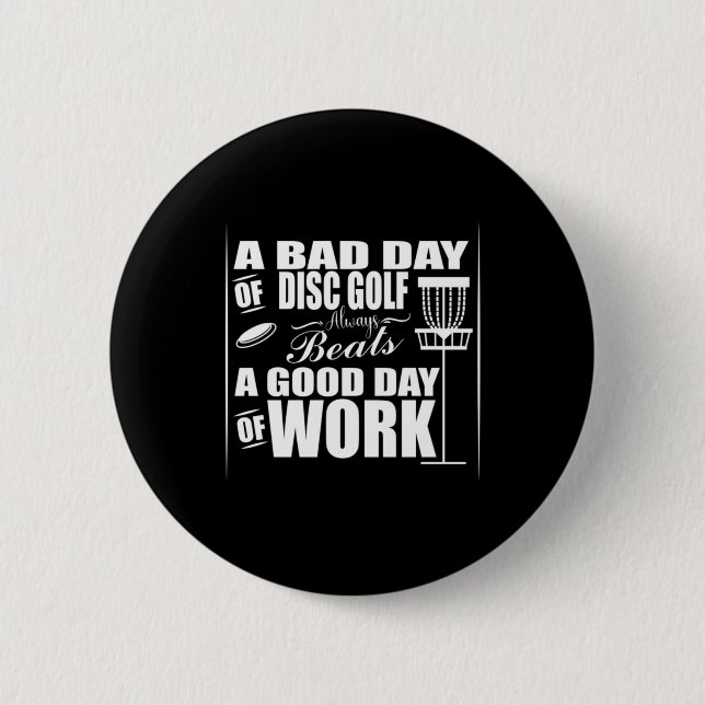 A Good Day Start With Disc Golf 6 Cm Round Badge (Front)