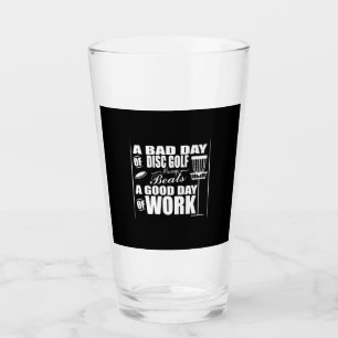 A Good Day Start With Disc Golf Glass