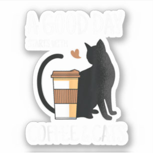 A Good Day Starts With Coffee And Cats Funny Cute