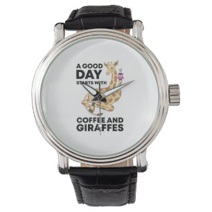 A Good Day Starts With Coffee & Giraffe Gift Funny Watch
