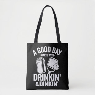 A Good Day Starts With Drinking & Dinking Funny Tote Bag