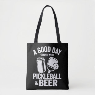 A Good Day Starts With Pickleball & Beer Funny Tote Bag