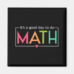 A Good Day To Do Math Test Day Testing Math Teache Magnet