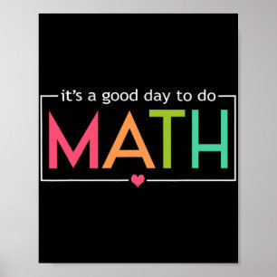A Good Day To Do Math Test Day Testing Math Teache Poster