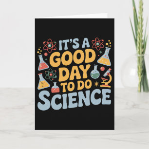 A Good Day To Do Science Teacher Lover School Stem Card