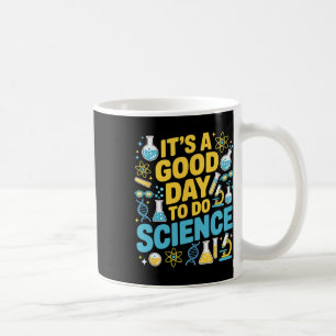A Good Day To Do Science Teacher Lover School Stem Coffee Mug