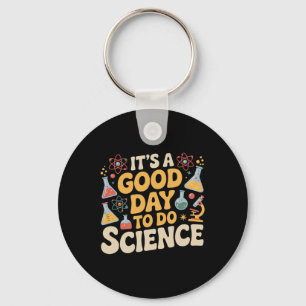 A Good Day To Do Science Teacher Lover School Stem Key Ring