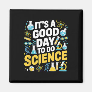 A Good Day To Do Science Teacher Lover School Stem Magnet