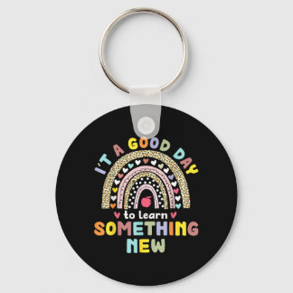 A Good Day To Learn Something New Back To School Key Ring