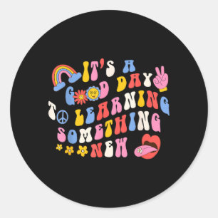 A Good Day To Learn Something New Groovy Back To Classic Round Sticker