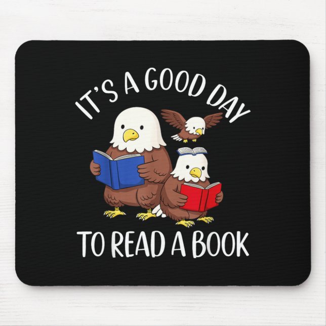 A Good Day to Read A Book Eagle Librarian Bookworm Mouse Pad (Front)