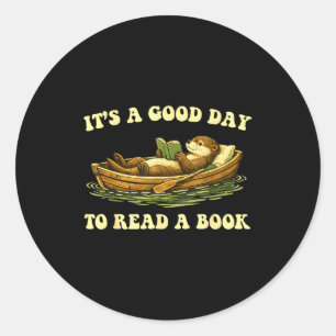 A good day to read a book sea otter reading book classic round sticker