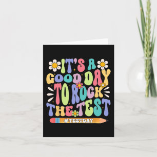 A Good Day To Rock The Test Groovy Testing Motivat Card
