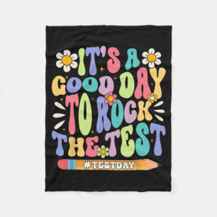 A Good Day To Rock The Test Groovy Testing Motivat Fleece Blanket