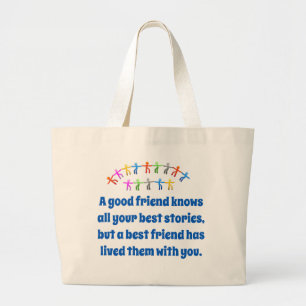 A Good Friend Knows All Your Best Stories - Friend Large Tote Bag