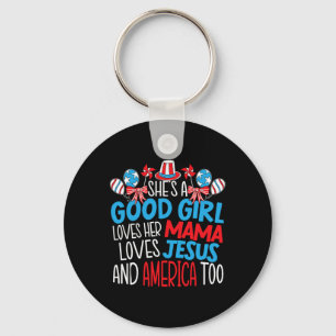 A Good Girl Who Loves America 4th Of July Usa Patr Key Ring